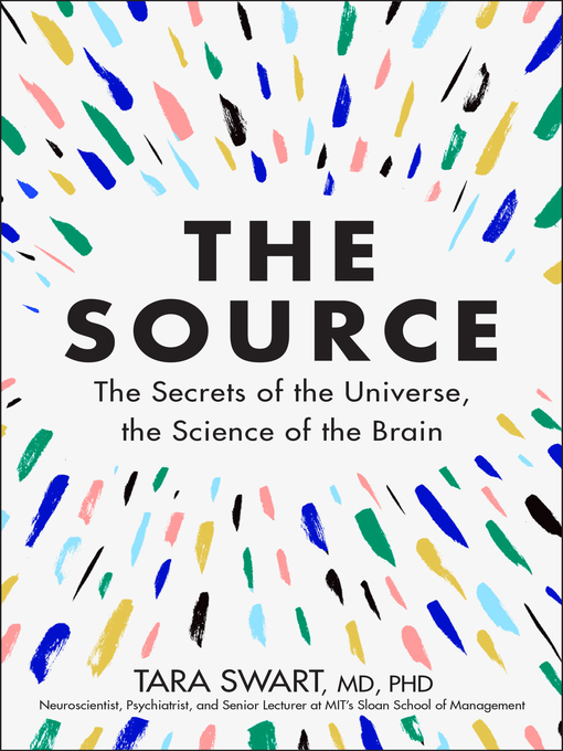 Title details for The Source by Dr. Tara Swart MD, PhD - Available